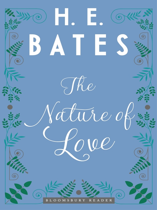 Title details for The Nature of Love by H.E. Bates - Available